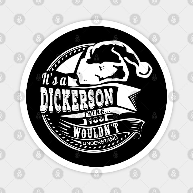 It's a Dickerson thing - Hat Xmas Personalized Name Gift Magnet by Cave Store